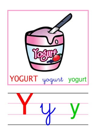 YOGURT yogurt yogurt

Y

y

 
