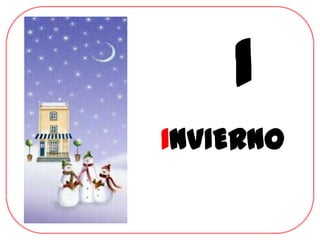I
INVIERNO
 