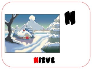 N

NIEVE
 