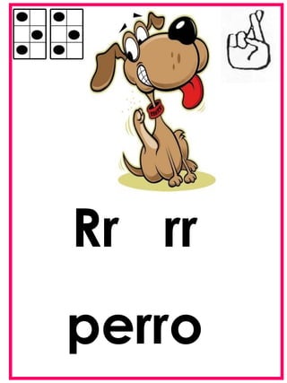 Rr rr
perro
 