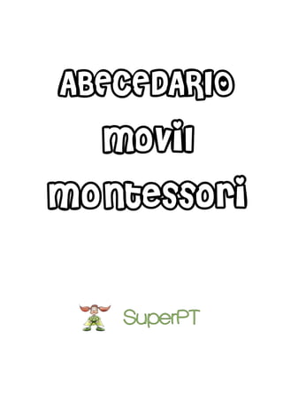 ABECEDARIO
movil
Montessori
 