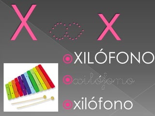 XILÓFONO
xilófono
xilófono
 