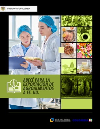 ABECÉ PARA LA
EXPORTACIÓN DE
AGROALIMENTOS
A EE. UU.
 