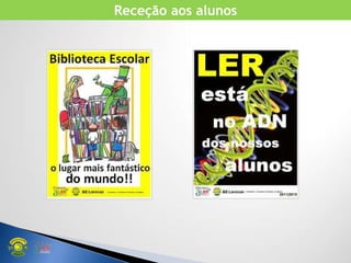 Receção aos alunos
 