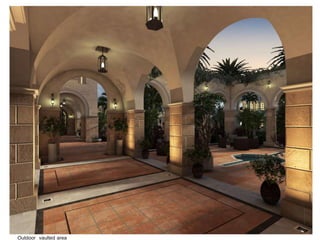Outdoor vaulted area
 