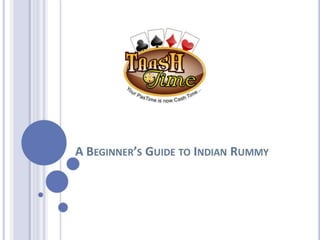 A Beginner’s Guide to Indian Rummy 