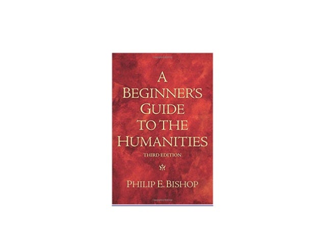 [PDF_DOWNLOAD] A Beginners Guide to the Humanities 3rd Edition ^^Fu…