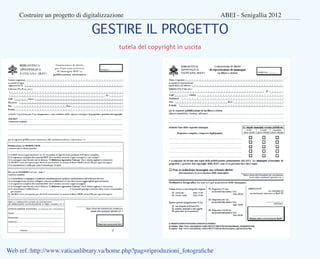 Costruire un progetto di digitalizzazione					                             ABEI - Senigallia 2012

                       ...