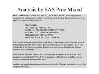 Analysis by SAS Proc Mixed
 