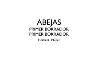 ABEJAS PRIMER BORRADOR PRIMER BORRADOR ,[object Object]