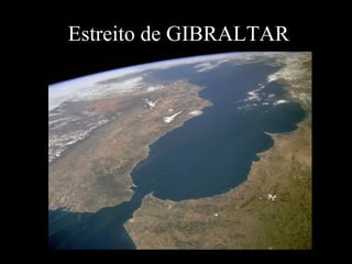 Estreito de GIBRALTAR 