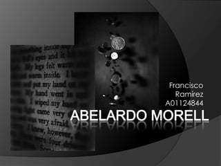 Francisco  Ramírez A01124844 ABELARDO MORELL 