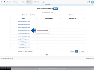 Abelardo Pardo Facilitating feedback processes at scale 36
Select learner
 