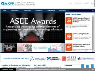 Abelardo Pardo Technology for Active and Personalised Engineering Education 14
www.asee.org
 