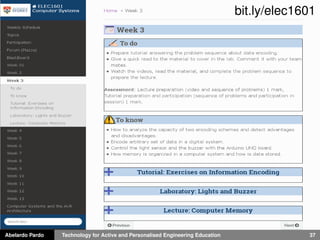 Abelardo Pardo Technology for Active and Personalised Engineering Education 37
bit.ly/elec1601
 