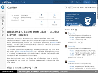 Abelardo Pardo Technology for Active and Personalised Engineering Education 54
bitbucket.org/abelardopardo/reauthoring
 