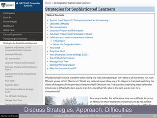 Abelardo Pardo Increasing Student Engagement With Personalised Feedback 32
Discuss Strategies, Approach, Difﬁculties
 