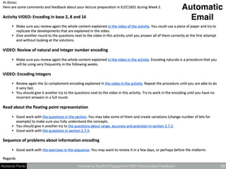 Abelardo Pardo Increasing Student Engagement With Personalised Feedback 39
Automatic
Email
 