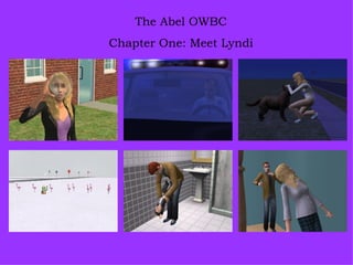The Abel OWBC Chapter One: Meet Lyndi 