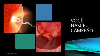 VOCÊ
NASCEU
CAMPEÃO
Pr. Almy Alves Junior
5
 