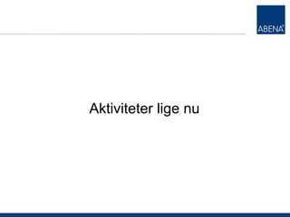 Aktiviteter lige nu




T
 
