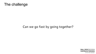 The challenge
Can we go fast by going together?
 
