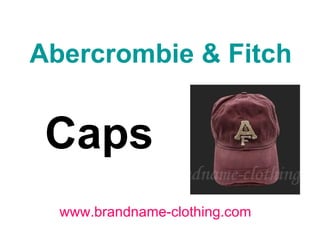 Abercrombie & Fitch   Caps                      www.brandname-clothing.com 