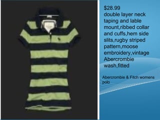 $28.99 double layer neck taping and lable mount,ribbed collar and cuffs,hem side slits,rugby striped pattern,moose embroidery,vintage Abercrombie wash,fitted Abercrombie & Fitch womens polo 
