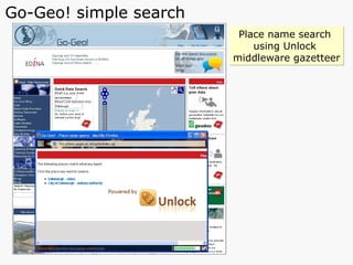 Go-Geo! simple search Place name search  using Unlock  middleware gazetteer 