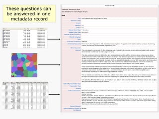 These questions can  be answered in one  metadata record 
