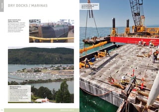 MARINE ABERGELDIE / HEB JV 04 
DRY DOCKS / MARINAS 
Garden Island Dry Dock 
(Sydney, Australia) 
Refurbishment of the naval base 
No.2 floating caisson, including 
repairs to and replacement of an 
extensive network of pipework 
and valve systems on and 
below deck for the flood and 
pump-out mechanisms. 
Whangamata Marina 
(New Zealand) 
Excavation of more than 165,000 
cu m of foreshore sand to form a 
new marina basin, placement of 
6,600 cu m of rock armouring, 
construction of piled and precast 
concrete travel dock lift, 
hard stand boat storage, car parks 
and landscaping. 
Lucinda Bulk Sugar Terminal 
(North QLD, Australia) 
Works in progress 
 