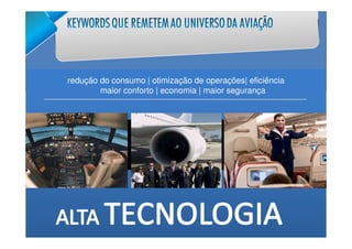 redução do consumo | otimização de operações| eficiência
        maior conforto | economia | maior segurança
 