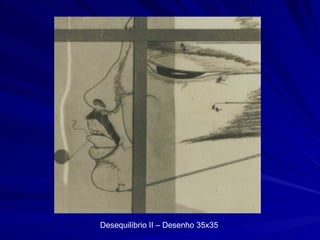 Desequilíbrio II – Desenho 35x35 