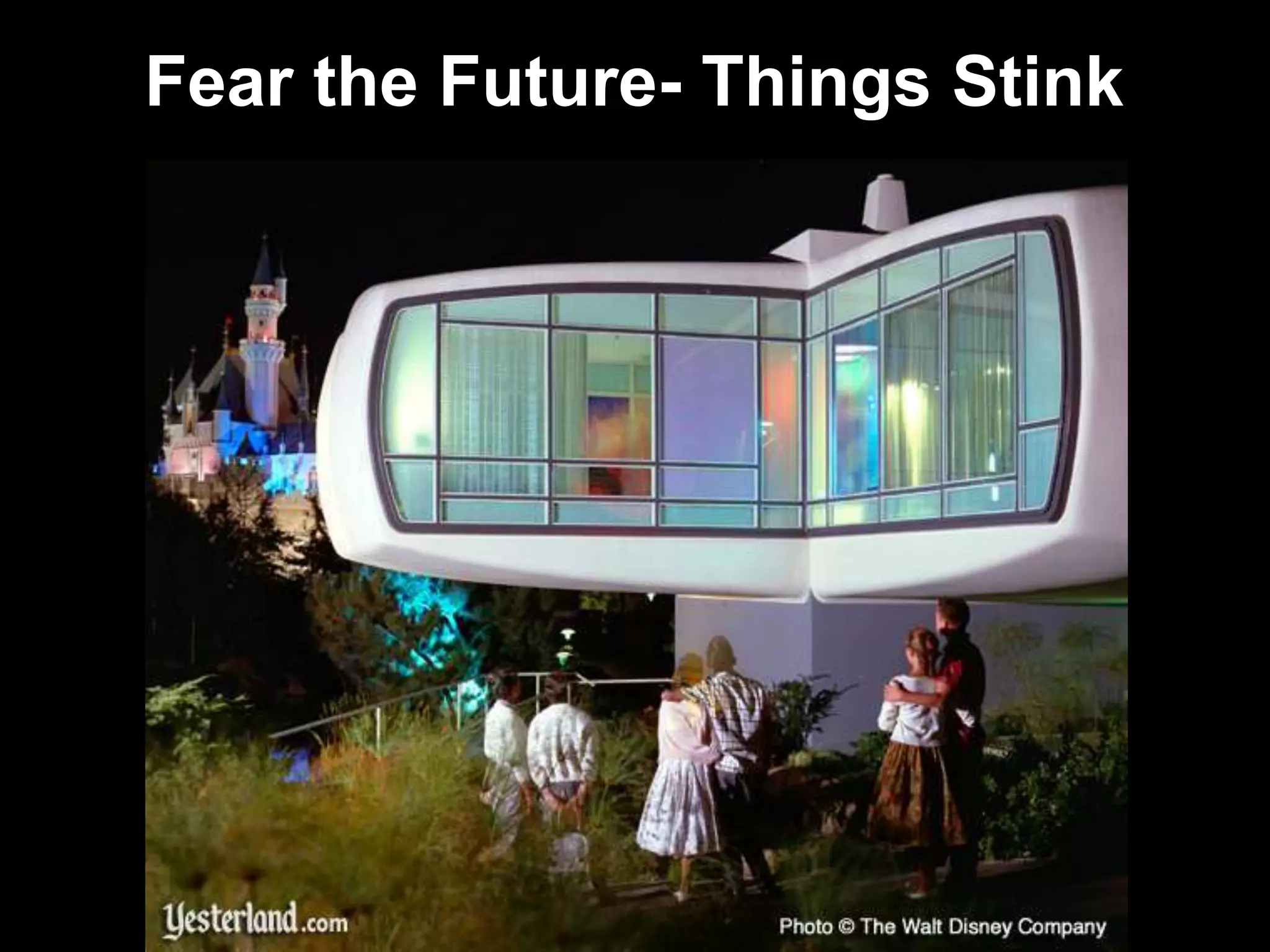 Fear the Future- Things Stink
 
