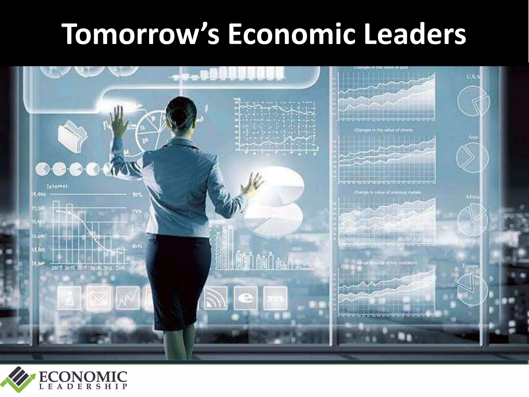 Tomorrow’s Economic Leaders
 
