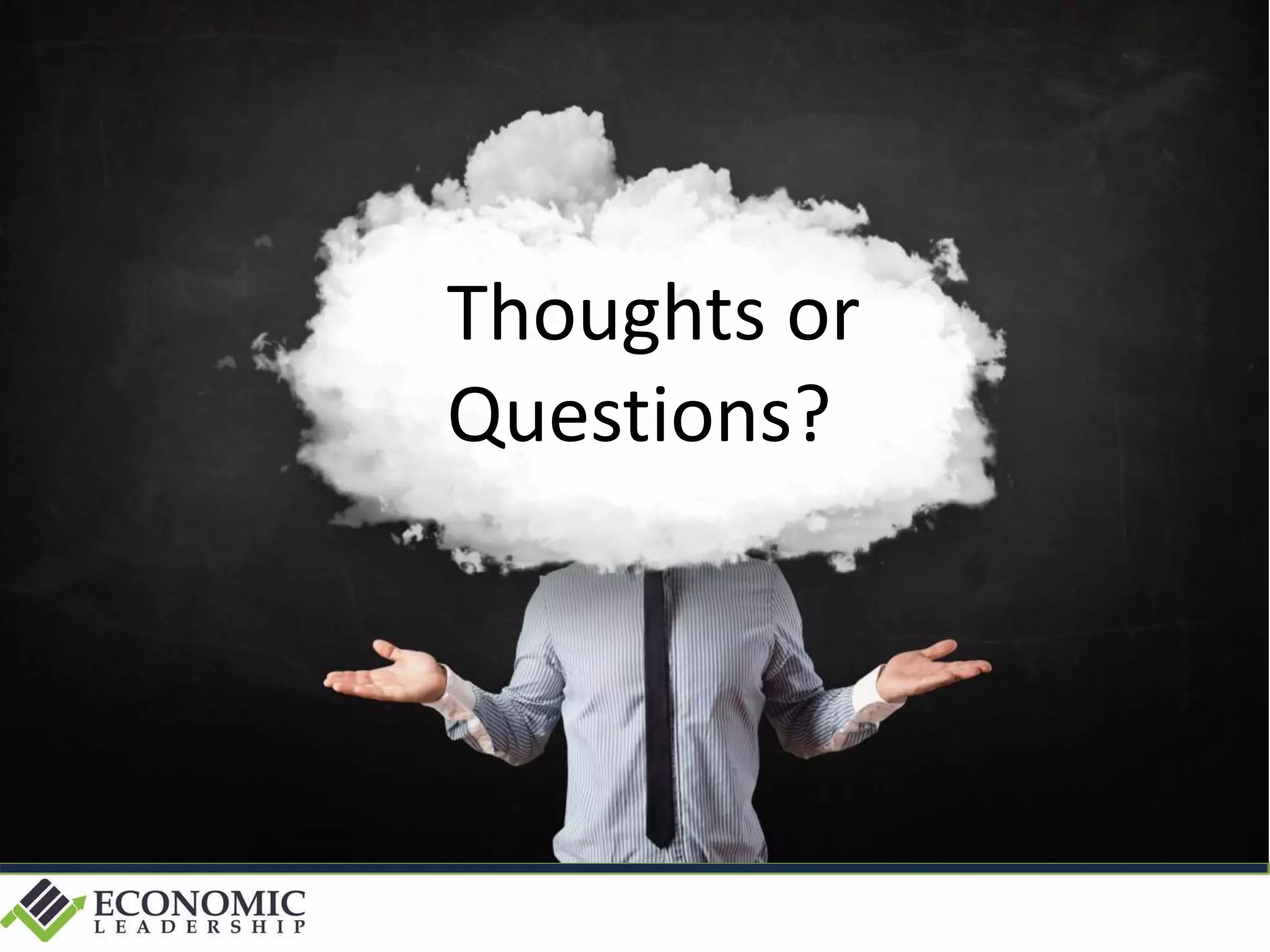 Thoughts or
Questions?
 