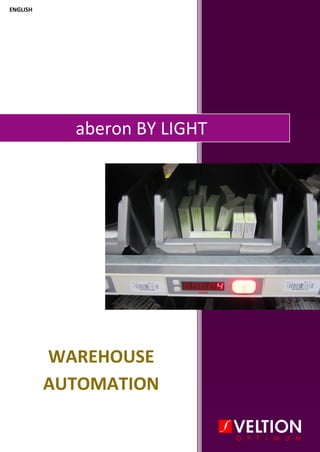 aberon BY LIGHT
WAREHOUSE
AUTOMATION
ENGLISH
 