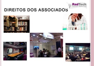 DIREITOS DOS ASSOCIADOS
 