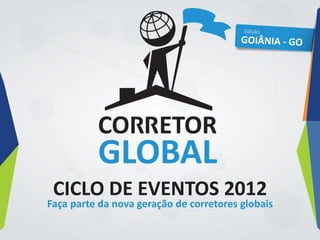 Corretor Global - Goiânia