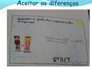 Aceitar as diferenças
 