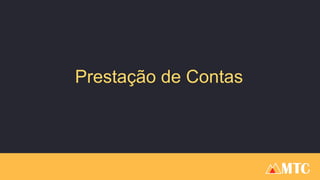 Prestação de Contas
 