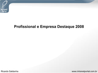 Profissional e Empresa Destaque 2008 