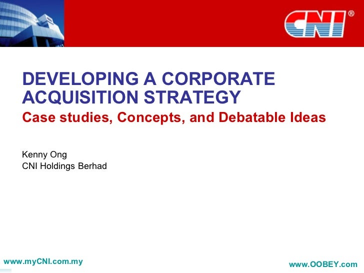 Corporate Acquisition Strategy Corporate Acquisition Strategy