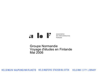 Abf Normandie 2006 Finlande