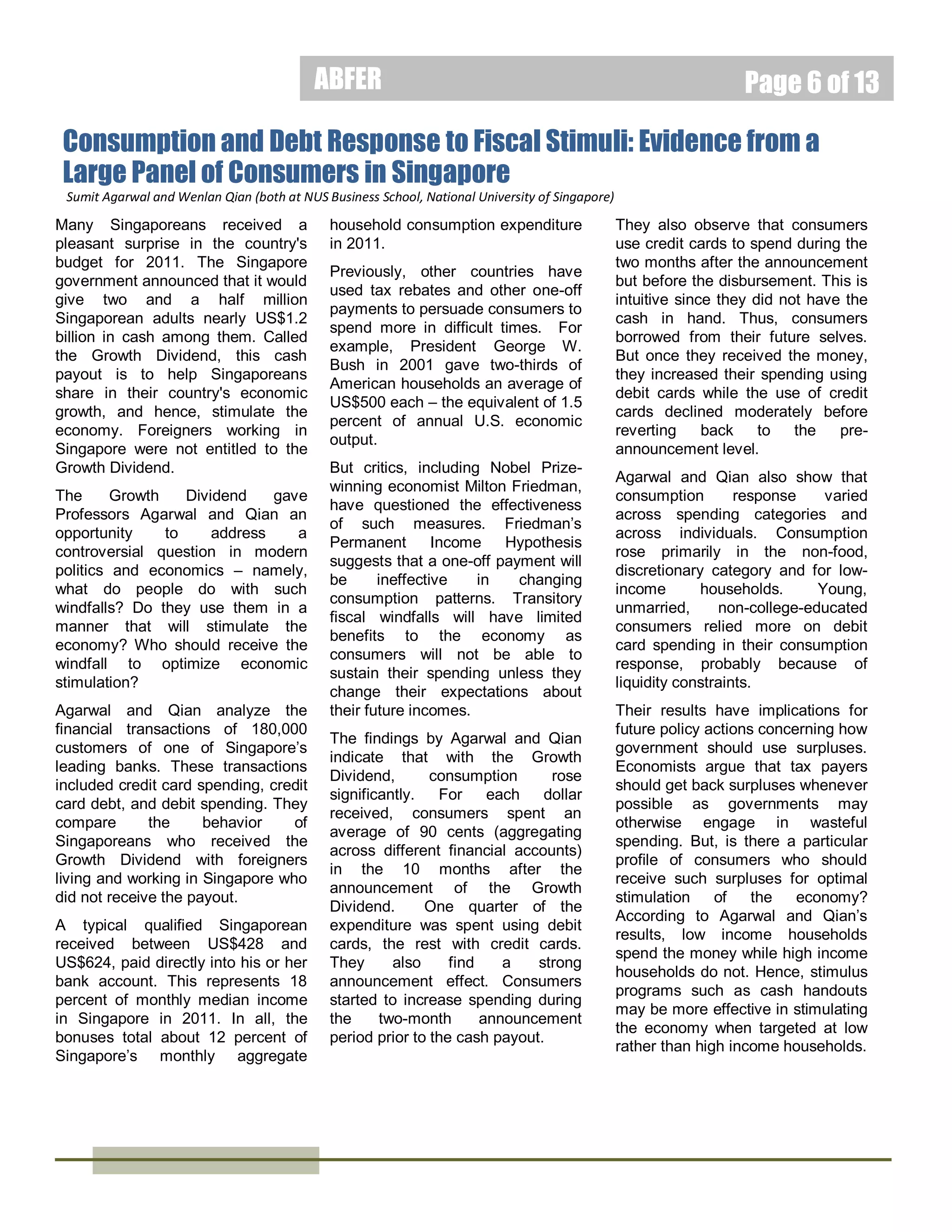 ABFER

Page 6 of 15

Identifying the Valuation Effects and Agency Costs of Corporate
Diversification: Evidence from the Geographic Diversification of U.S.
Banks
Martin Goetz
Dr. Martin Goetz was
the Financial
Economist at the Risk
and Policy Analysis
Unit of Federal
Reserve Bank of
Boston.

Martin Goetz
Dr. Martin Goetz was
the Financial
Economist at the Risk
and Policy Analysis
Unit of Federal
Reserve Bank of
Boston.

Ross Levine
Dr. Ross Levine is the
Willis H. Booth Chair in
Banking and Finance, at
the University of
California, Berkeley,
Haas School of
Business.

Are bigger and more geographically
diversified banks better? This is a
time-honored business question,
whose relevance today is made
even more paramount as banks
expand beyond their home domain.
A study was conducted by
Professors Goetz, Laeven and Levin
concerning U.S. banks and the
establishment
of
subsidiaries
outside their home state. Before
1978, U.S. bank-holding companies
were restricted from opening
subsidiaries in other states. To get
around this, individual states
negotiated
bilateral
banking
agreements with other states.
Deregulation was messy. But by the

February 2014

middle of the following decade, the
market for interstate banking had
been significantly liberalized.
It
follows that in the 1980s and 1990s,
many local banks in the United
States expanded outside their home
states.
This phenomenon brings to question
the benefits of diversification vis-avis its costs.
A bigger bank
potentially means more revenues,
economies of scale, and therefore,
larger profits.
Also, geographic
diversification can mitigate overt
dependence on single economic
regions and thus, location-specific
economic risks. Together, the value
of the bank should increase. Yet,
such
an
expansion
creates
challenges to monitoring and
control. Outside the watchful eye of
its
head
office,
employees
potentially have more leeway to
pursue self-interest that can spell
bad news for investors.
The typical difficulties in geographic
diversification such as not being
familiar with local culture, language
and regulations are mitigated in this
instance
as
the
geographic
diversification of U.S. banks is within
a long-unified country rather than
across national borders.
Goetz, Laeven and Levine examine
the performance of stock marketlisted bank-holding companies in 50
states and Washington, DC, from
1986 to 2007, giving approximately
32,000
quarterly
observations
altogether.
Bank valuation was measured by
Tobin's q – the ratio of the stock
market value of the company's
liabilities and equity to the value on

the balance sheet of the assets (the
book value). The higher the ratio,
the more valuable is the company.
Their findings show that banks with
diversifications outside their home
states were bigger – about nine
times the size of banks that stayed
at home. Profits were larger too. But
investors were not impressed.
Geographically-diversified
banks
had lower valuations. On average,
the Tobin's q of banks dropped
noticeably once they started to
diversify geographically. The wider
the diversification, the bigger was
the drop.
Performance also suffered. The
proportion of bad loans (without
repayment for 90 days or more)
rose as diversification increased.
Goetz, Laeven and Levine attribute
this to the difficulty in monitoring
borrowers
as
they
are
geographically further away from the
bank’s headquarters.
Lending to insiders, such as
managers,
directors,
main
shareholders and relatives, also
grew. This suggests that the banks
were being run increasingly for
insiders rather than the wider
ownership. This raises investor
worries about agency issues such
as the difficulty of monitoring
managers’ tendency to pursue selfinterests rather than that of
shareholders’.
The researchers conclude that the
practical difficulties of monitoring
performance
created
by
diversification
outweigh
any
theoretical benefits.

 