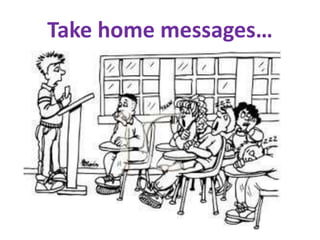 Take home messages…
 