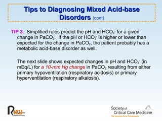 Tips to Diagnosing Mixed Acid-base Disorders  (cont) ,[object Object],[object Object]