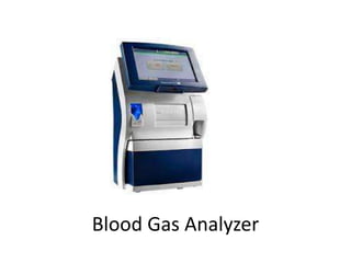 Blood Gas Analyzer
 