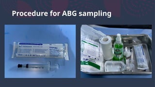Procedure for ABG sampling
 