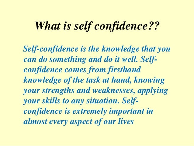What is self-confidence?